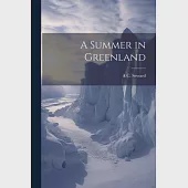 A Summer in Greenland