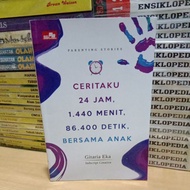 Book 24-HOUR STORYOriginal, 1.440 MINUTES, 86,400 SECONDS WITH CHILDREN Elex Media Komputindo