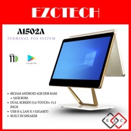EZCTECH A1502A ANDROID 15.6inch DUAL SCREEN ALL IN ONE TERMINAL POS SYSTEM LOYVERSE STOREHUB FEEDME