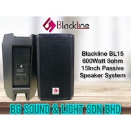 Blackline BL15 600W 8ohm 15Inch Passive Speaker System ( Per Unit )
