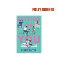 Betting on You. (Paperback) by Lynn Painter