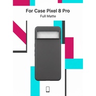 Google Casing PIXEL 8 Pro Case Matte Ultra Slim Premium - Softcase PIXEL 8pro Anti Fingerprint & Cam