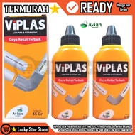 Viplas Glue Pipe Adhesive Fitting Pvc Fitting Paralon Avian Brands 40gr 55gr 95gr 100gr 360gr Lim Pi