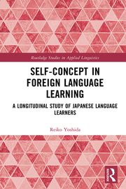 Self-Concept in Foreign Language Learning Reiko Yoshida