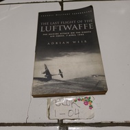 The last flights of the Luftwaffe ADRIAN WEIR