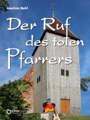 Der Ruf des toten Pfarrers Joachim Behl