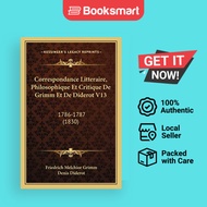 Correspondance Litteraire Philosophique Et Critique De Grimm Et De Diderot V13 - Paperback - French 