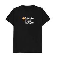 T-shirt bitcoin or miskin t-shirt crypto t-shirt baju t shirt lelaki baju t shirt