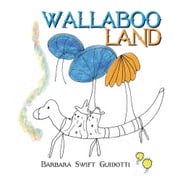 Wallaboo Land Barbara Swift Guidotti