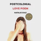 Postcolonial Love Poem: Poems