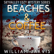 Beaches and Coffee: Sky Valley Cozy Mystery, Book 2