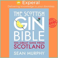 The Scottish Gin Bible by Sean Murphy (UK edition, hardcover)