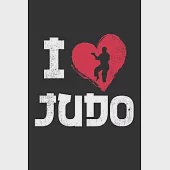 I Love Judo: Notebook A5 Size, 6x9 inches, 120 lined Pages, Martial Arts Fighter Fight Sports Judo Love