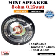 MINI SPEAKER 8 OHM 0.25 WATT MINI SPEAKER 8OHM 0.25W ORIGINAL
