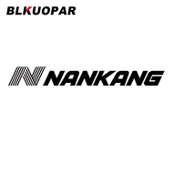 ▩✜BLKUOPAR for NANKANG Tires Car Stickers Sunscreen Creative Occlusion Scratch Decals Waterproof Vin
