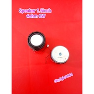 Speaker 1.5 inch 4ohm 6W BuLat Return Removal (A+)