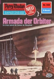 Perry Rhodan 938: Armada der Orbiter H.G. Ewers