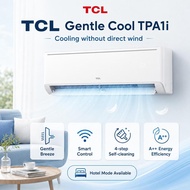 TCL Gentle Cool R32 Inverter Aircond WiFi 1.0HP-2.5HP TAC-10/13/19/25CSD/TPA1I