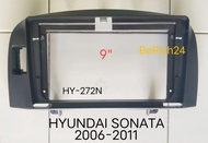 กรอบจอแอนดรอยด์ หน้ากากวิทยุ หน้ากากวิทยุรถยนต์ HYUNDAI SONATA ปี 2006-2011 สำหรับเปลี่ยนจอ Android9"