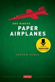 One Minute Paper Airplanes Andrew Dewar