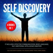 Self Discovery 4 Books in 1: It includes: Effective Communication, Body Language, NLP, Emotional Intelligence Mastery Self Discovery Academy