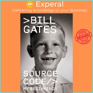 Source Code : My Beginnings by Bill Gates (US edition, Hardcover)