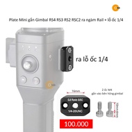 Mini Plate mounts Gimbal RS5 RS4 RS3 RS2 RSC2 to Rail mount and 1/4 screw hole