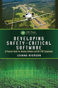 Developing Safety-Critical Software A Practical Guide for Aviation Software and DO-178C Compliance【電