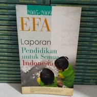 EDUCATIONAL REPORT BOOK FOR ALL INDONESIA 2005-2009