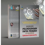 Book of PERSONAL DATA PROTECTION LAW IN INDONESIA: CYBER LAW & CYBER SECURITY written by Danrivanto 