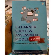 E-Learner Success Assessment Model (E-LSAM) In Online Learning - Dwi Sulistiani