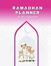 Ramadhan Planner - My Best Ramadhan: 30 Days Daily Prayer Journal, Quran Readings Tracker, Fasting, Gratitude and Kindness , Meal Planner And Daily Schedule, Ramadhan Gift for Women and Girls.