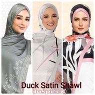 Inspired Duck Eyelash Satin Shawl Tudung (The Blooming Duck, The Printed Lace, The Sharp Duck)