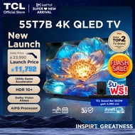 2024 TCL ทีวี 55 นิ้ว QLED 4K Google TV รุ่น 55T7B ระบบปฏิบัติการ Google/Netflix &amp; Youtube &amp; MEMC 60Hz VRR 120Hz ALLM- WiFi Game Master Freesync Dolby Vision &amp; Atmos DTS Virtual X Onkyo [ผ่อน 0% นาน 10 เดือน]