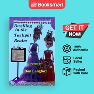 Dwelling In The Twilight Realm - Paperback - English - 9798986754659