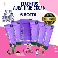100% ORIGINAL EEVENTUS HQ 5 BOTOL Autism ADHD Tantrum Hyperactive Speech Delay EEVENTUS HAIR CREAM