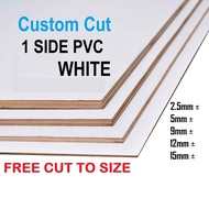 PVC 1-side Plywood Papan Kayu Lapis 2.5mm 5mm 9mm 12mm 15mm 18mm(FREE CUT)