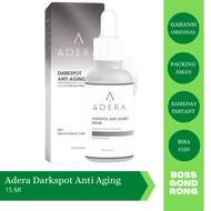 Adera Dark Spot Anti Aging Serum Penghilang Flek Hitam Original BPOM