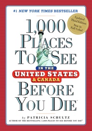 1,000 Places to See in the United States and Canada Before You Die (1,000 Places to See in the Unite