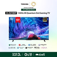 Toshiba TV 55Z670MP ทีวี 55 นิ้ว 144Hz 4K Ultra Game Mode VIDAA HDR10+ Quantum Dot Far Field Voice c