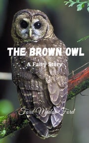 The Brown Owl Ford Madox Ford
