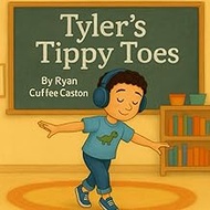 Tyler's Tippy Toes (Different Voices, Same Heart, Band 5)