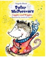 Peter McPossum's Wiggles and Giggles Angela Hunt