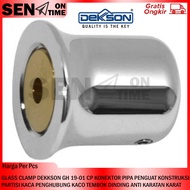 Glass CLAMP DEKKSON GH 19-01 CP PIPE Connector Reinforcement GLASS Partition Connector KACO WALL WALL Stainless STEEL TUBE TO WALL Holesaw SETENLIS CROME CROHOME PLATE Glossy BRASS BRASS STAILESS STEEL SILVER Connector PIPE