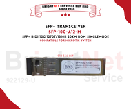 BNS SFP Transceiver SFP-10G-A12 SFP-10G-A13 SFP+ BiDi 10G 20km DDM SMF Single Mode Mikrotik Ubiquiti