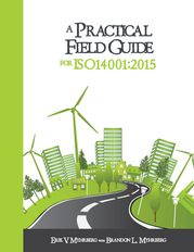 A Practical Field Guide for ISO 14001:2015 Erik V. Myhrberg