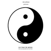 Le Tao Te King + la biographie de son auteur : un Livre audio meditation Lao-Tseu