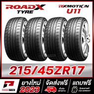 ROADX 215/45R17 ยางรถยนต์ขอบ17 รุ่น RX MOTION U11 x 4 เส้น (ยางใหม่ผลิตปี 2023)