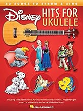 Disney Hits for Ukulele: 23 Songs to Strum &amp; Sing