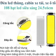 Đèn Led Thùng Cabin Xe Tải Xe Ô Tô 108 Hạt Led Siêu Sáng 24.5X6Cm